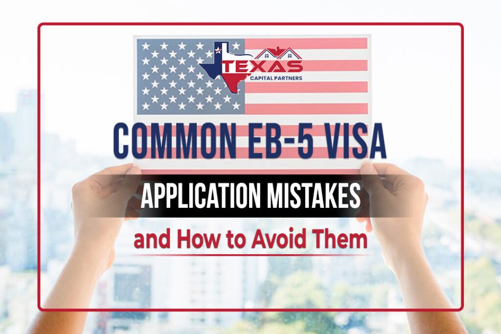 Common EB-5 Visa Application Mistakes and How to Avoid Them