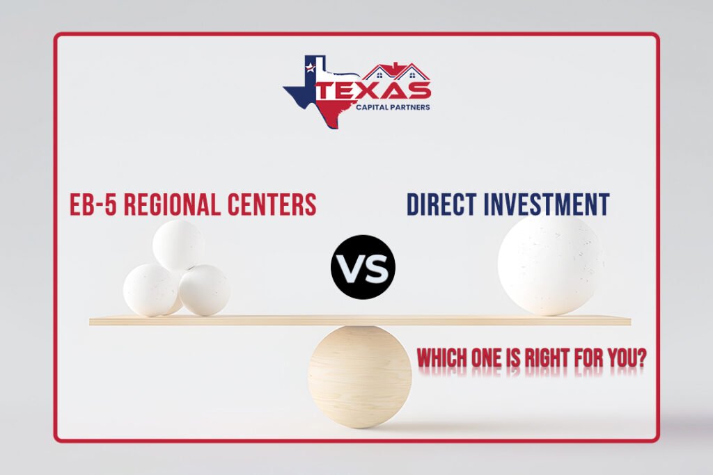 EB-5 Regional Centers vs. Direct Investment: Which One is Right for You?