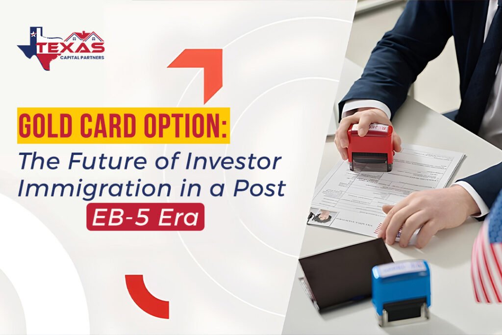 Gold Card Option: The Future of Investor Immigration in a Post-EB-5 Era