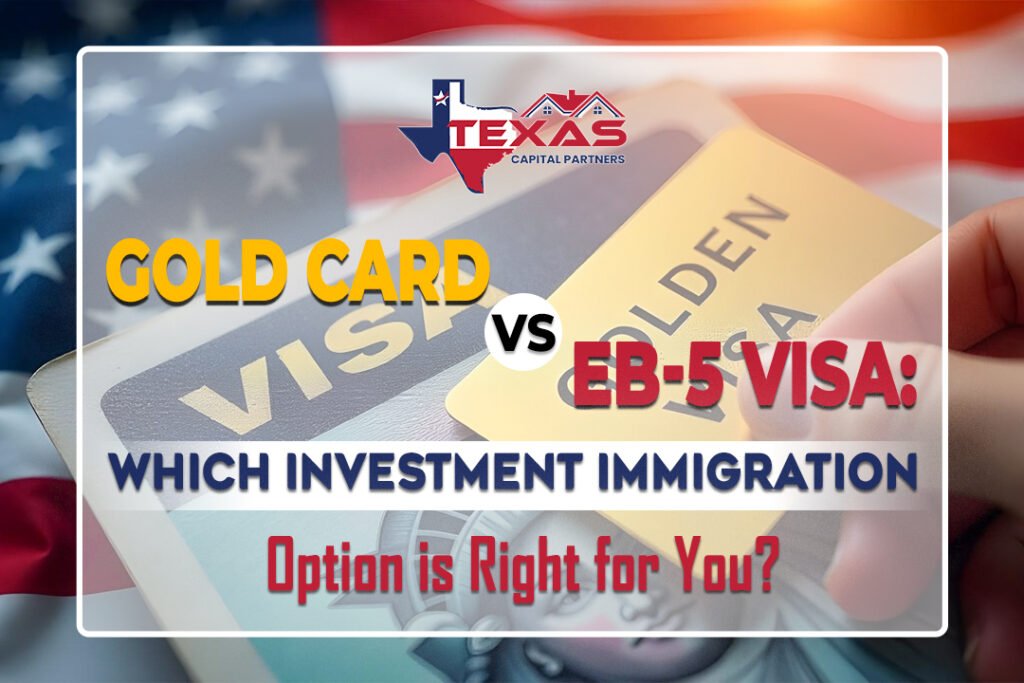 Gold Card vs. EB-5 Visa: Which Investment Immigration Option is Right for You?