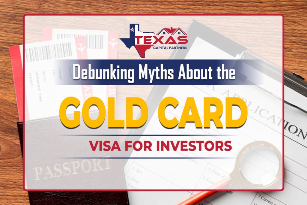 Debunking Myths About the Gold Card Visa for Investors