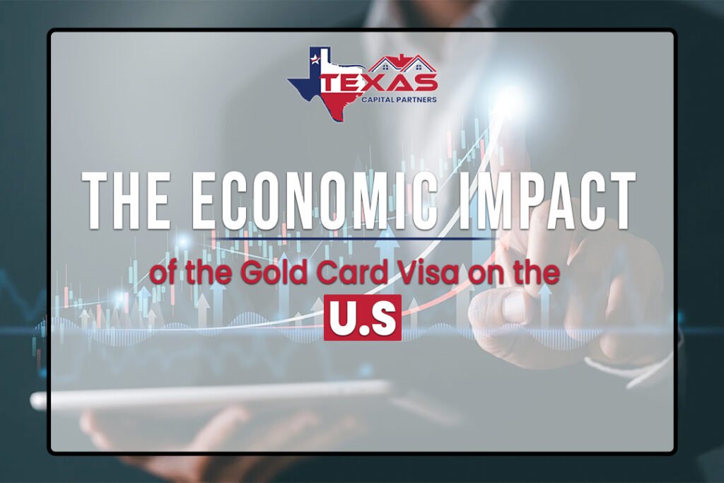 The Economic Impact of the Gold Card Visa on the U.S.