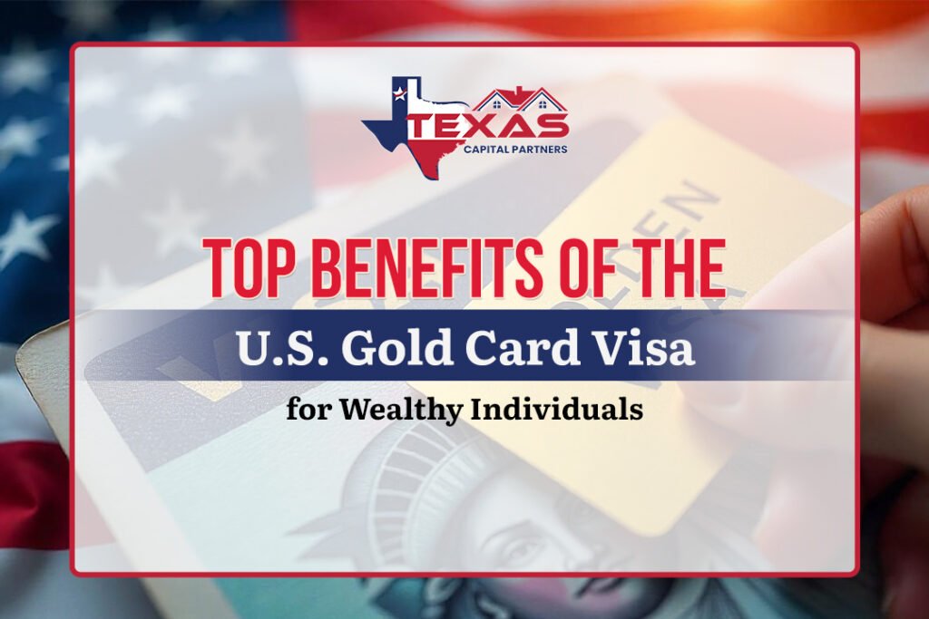 Top Benefits of the U.S. Gold Card Visa for Wealthy Individuals