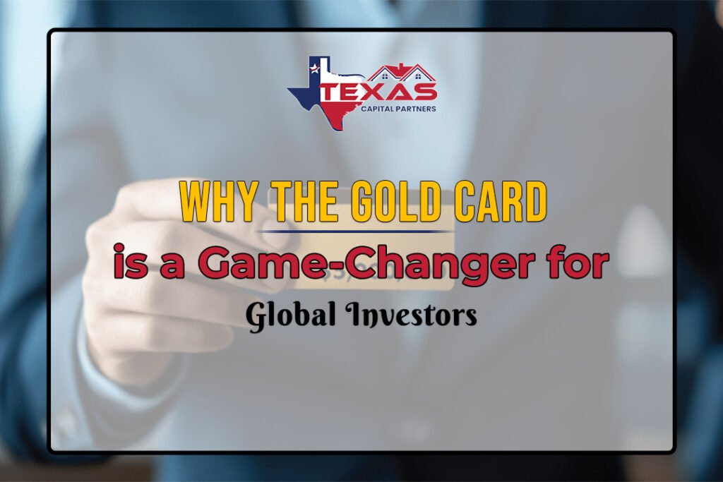 Why the Gold Card is a Game-Changer for Global Investors