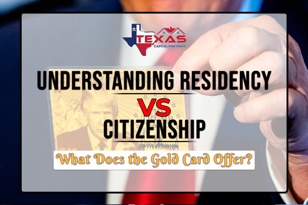 Understanding Residency vs Citizenship: What Does the Gold Card Offer?