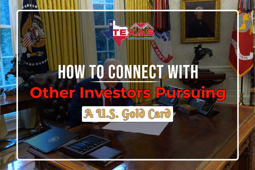 How to Connect with Other Investors Pursuing a U.S. Gold Card