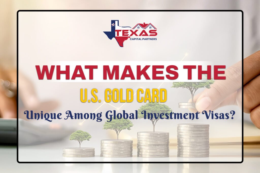 What Makes the U.S. Gold Card Unique Among Global Investment Visas?